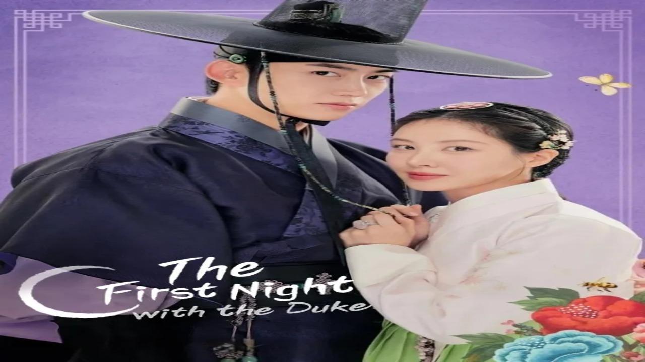 مسلسل الليلة الأولى مع الدوق The First Night with the Duke الحلقة 6 السادسة مترجمة